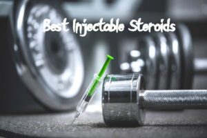 Best Injectable Steroids