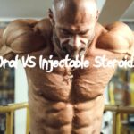 Oral VS Injectable Steroids