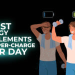 Top 9 Energy Supplements