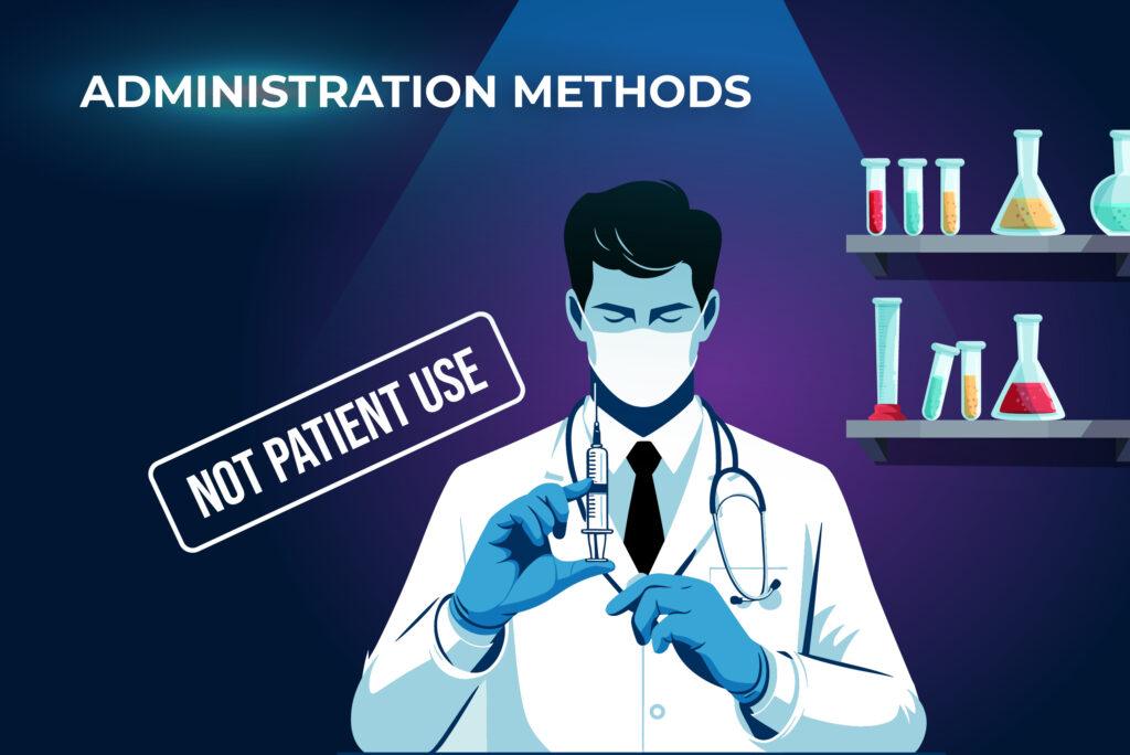 Administration Methods