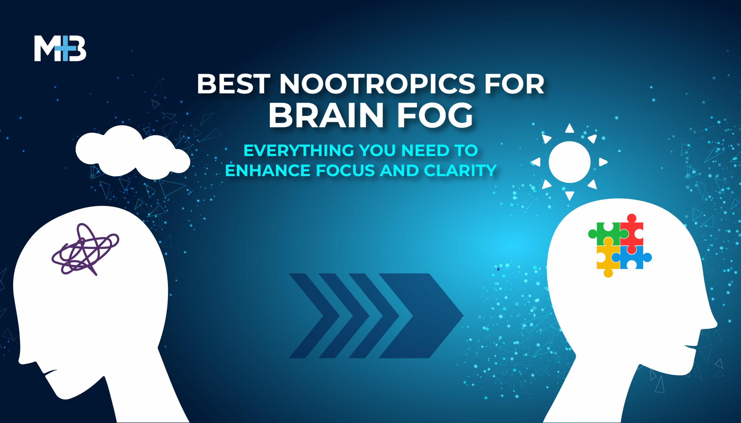 best nootropics for brain fog