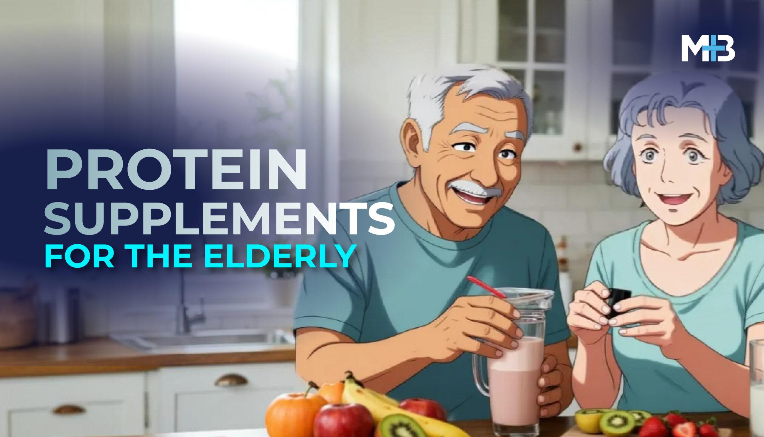 Protein Supplements for the Elderly