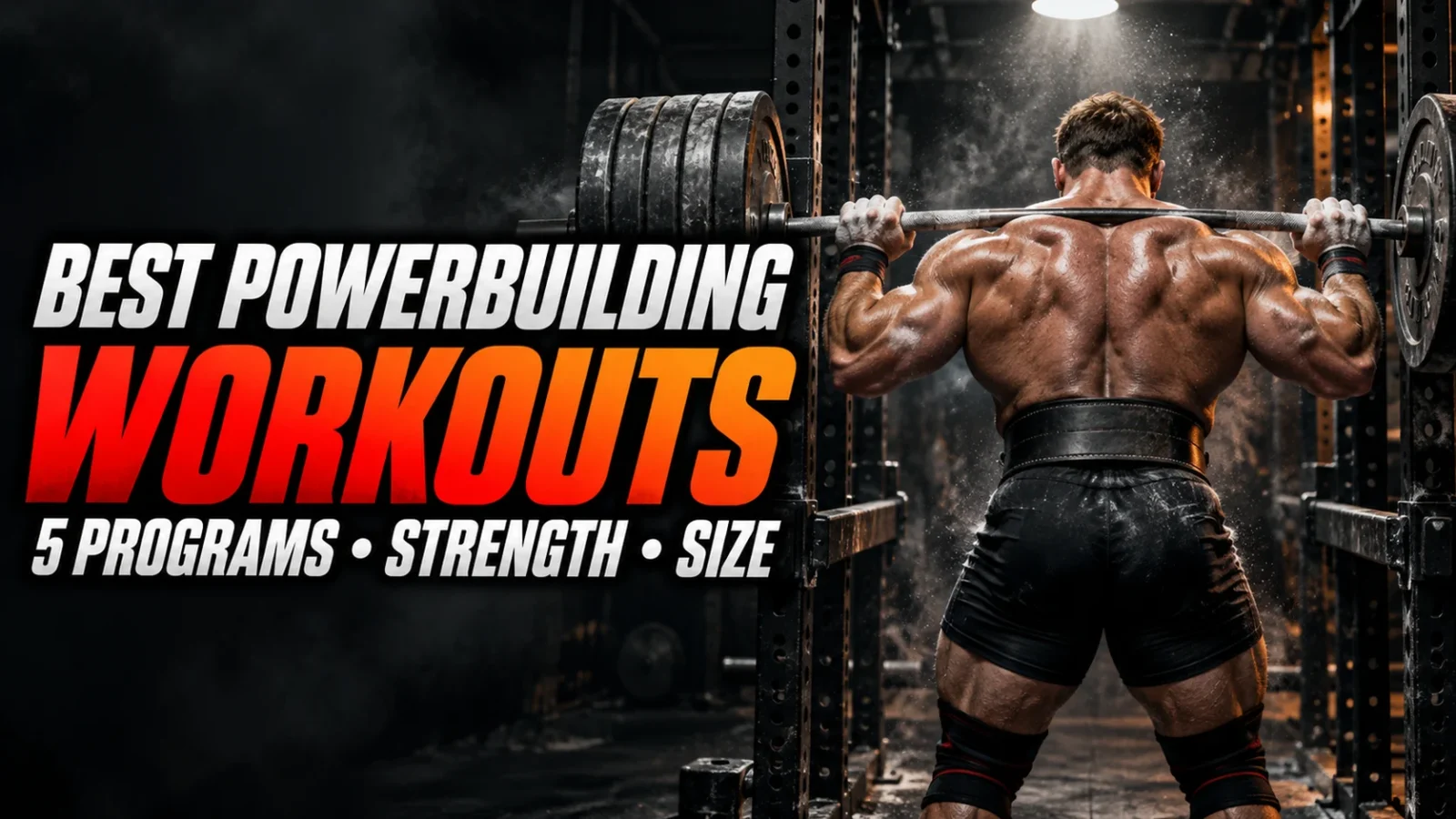 Best Powerbuilding Workouts