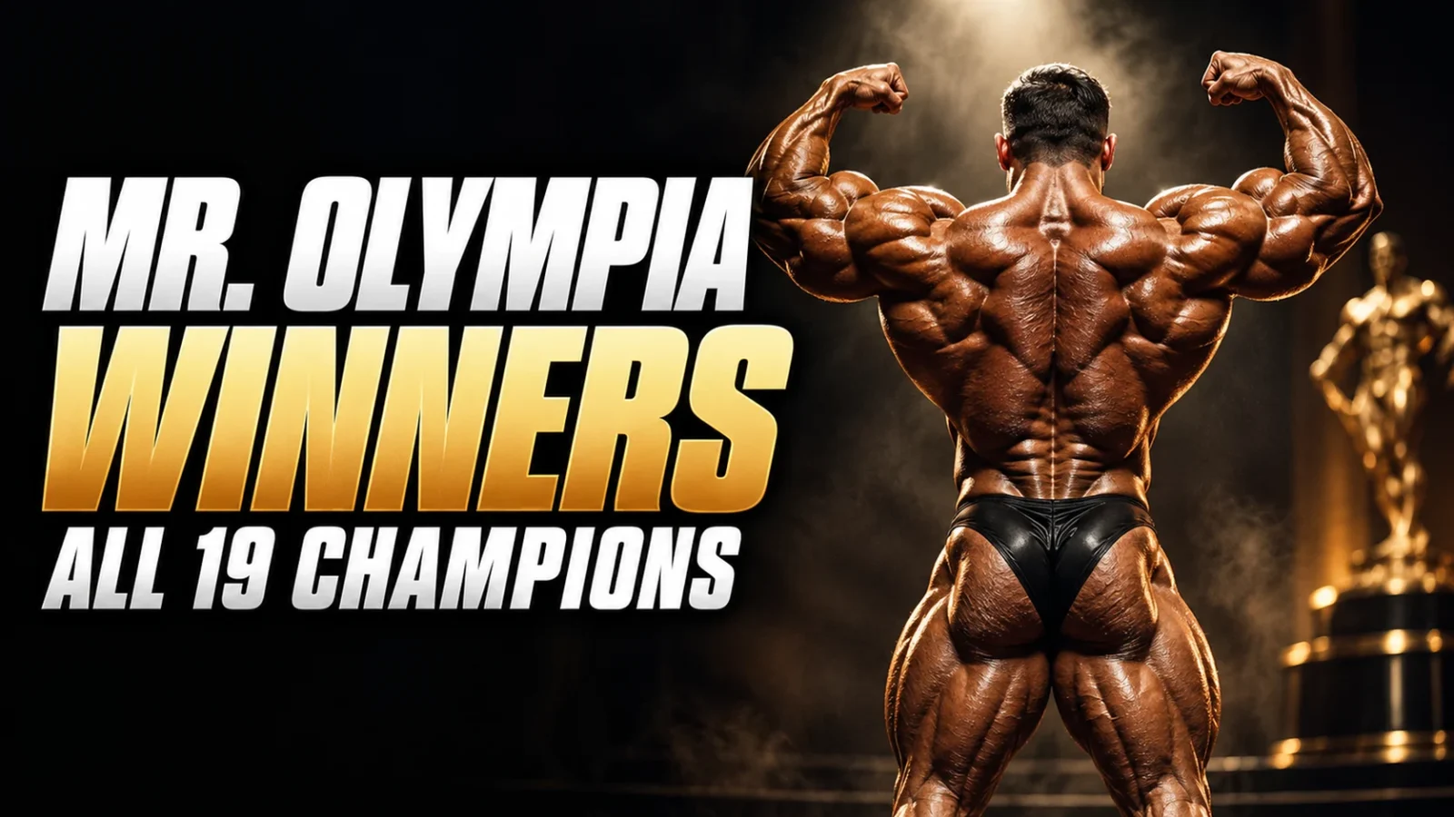 Mr. Olympia Winners: The Complete List of the 19 Champions